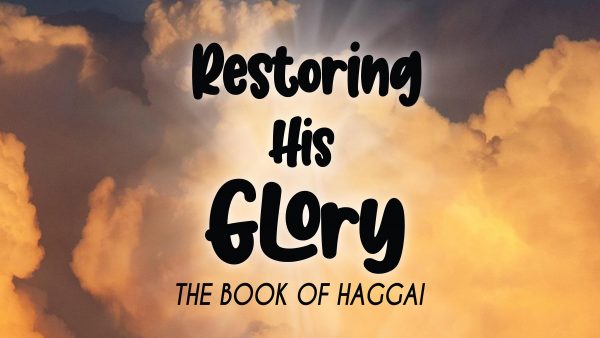 Restoring His Glory