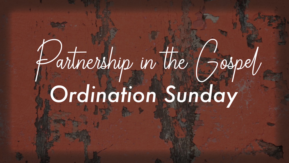 Ordination Sunday